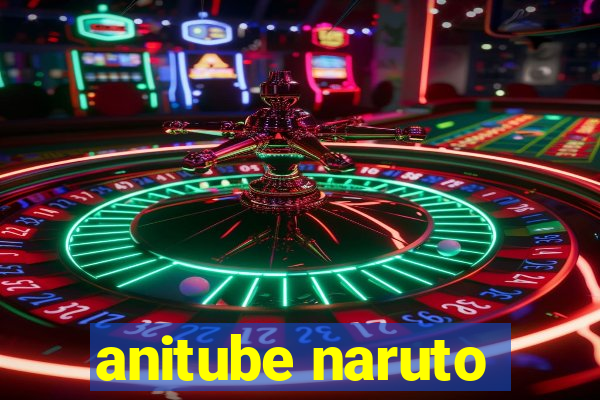 anitube naruto